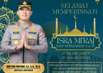 Kapolres Banyuasin Ucapkan Selamat Memperingati Isra Mi’raj Nabi Muhammad SAW 