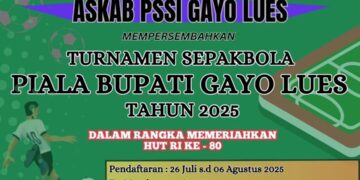 Askab PSSI Gayo Lues Buka Pendaftaran Sepakbola Piala Bupati Dalam Rangka HUT RI Ke 80