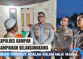 Kapolres Kampar Sampaikan Belasungkawa Tenggelamnya Balita di Tambang Bukan Galian C!”