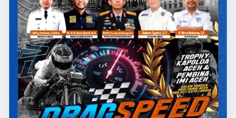 Ayo Daftar!, Saksikan Kejuaraan Drag Speed Series Dua Piala Kapolda dan Pembina IMI Aceh di Kota Langsa