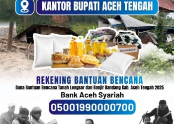 Situasi Kritis, Pemkab Aceh Tengah Imbau Donasi Melalui Rekening Resmi Dan Posko Induk
