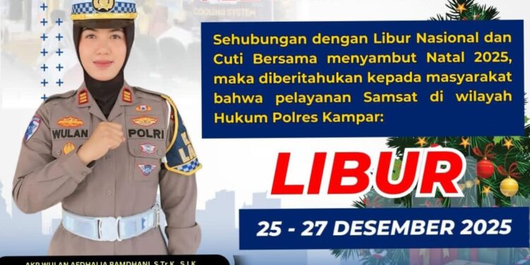 Pengumuman Kasat Lantas Polres Kampar: ‘Samsat Tutup 25-27 Desember, Orang Bijak Taat Pajak’!”